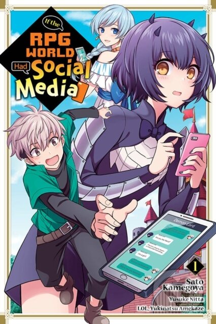 Kniha: If the RPG World Had Social Media..., Vol. 1 (manga) (LOL, Yusuke Nitta, Yukinatsu Amekaze, Sato Kamegoya a Phil Christie). Yen Press, 2021 Kniha: If the RPG World Had Social Media..., Vol. 1 (manga) (LOL, Yusuke Nitta, Yukinatsu Amekaze, Sato Kamegoya a Phil Christie). Yen Press, 2021