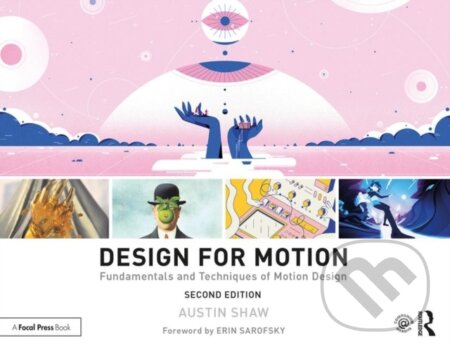 Kniha: Design for Motion (Austin Shaw). Routledge, 2019 Kniha: Design for Motion (Austin Shaw). Routledge, 2019