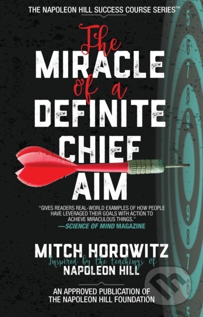 Kniha: The Miracle of a Definite Chief Aim (Mitch Horowitz). G&D Media, 2019 Kniha: The Miracle of a Definite Chief Aim (Mitch Horowitz). G&D Media, 2019