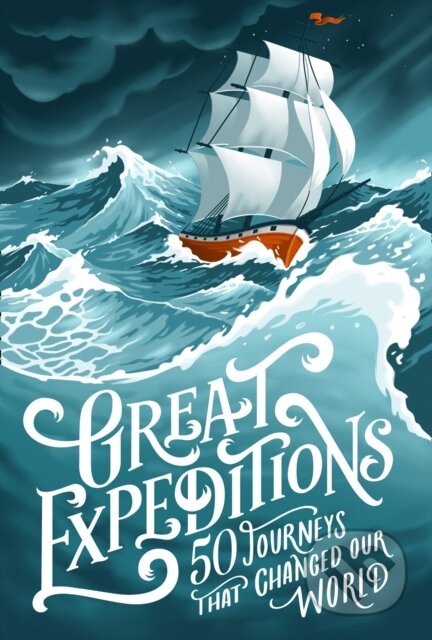 Kniha: Great Expeditions (Alan Greenwood a Mark Steward). Collins, 2019 Kniha: Great Expeditions (Alan Greenwood a Mark Steward). Collins, 2019