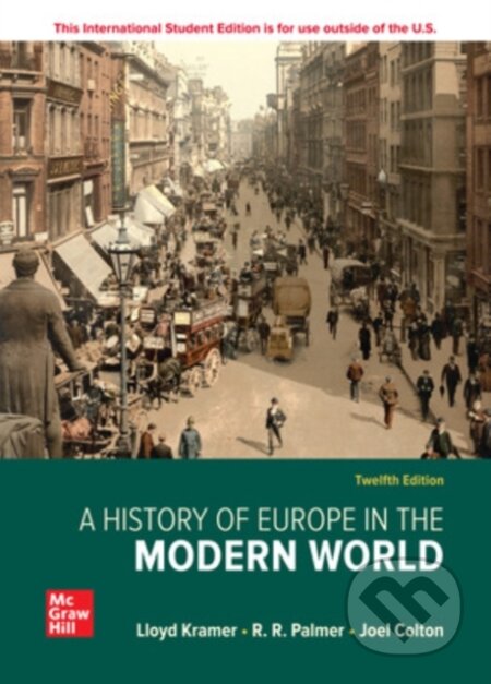 Kniha: ISE A History of Europe in the Modern World (Joel Colton, R. R. Palmer a Lloyd Kramer). McGraw-Hill, 2019 Kniha: ISE A History of Europe in the Modern World (Joel Colton, R. R. Palmer a Lloyd Kramer). McGraw-Hill, 2019