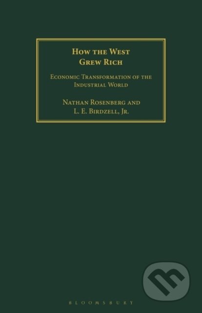 Kniha: How the West Grew Rich (L. E. Birdzell, Jr. a Nathan Rosenberg). Bloomsbury, 2020 Kniha: How the West Grew Rich (L. E. Birdzell, Jr. a Nathan Rosenberg). Bloomsbury, 2020
