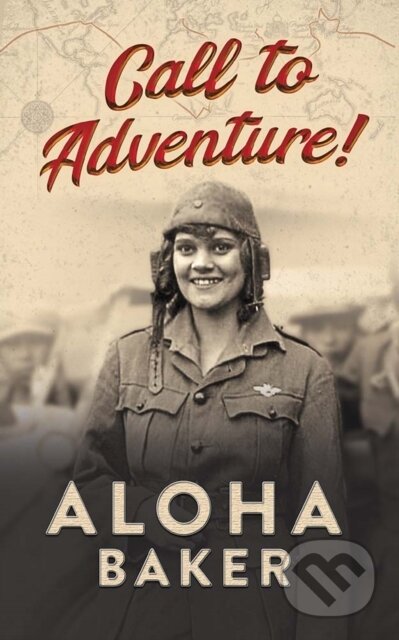Kniha: Call to Adventure! (Aloha Baker). Dover Publications, 2020 Kniha: Call to Adventure! (Aloha Baker). Dover Publications, 2020