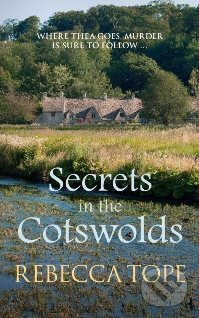Kniha: Secrets in the Cotswolds (Rebecca Tope). Allison & Busby, 2020 Kniha: Secrets in the Cotswolds (Rebecca Tope). Allison & Busby, 2020