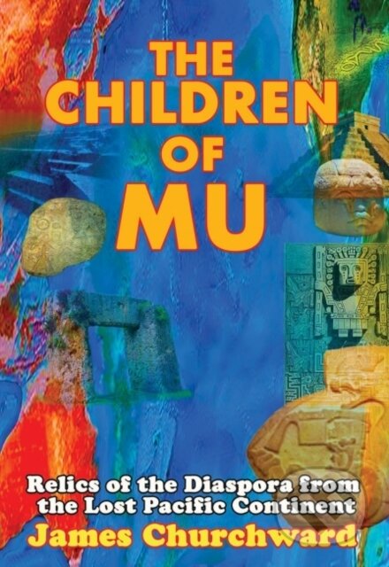Kniha: The Children of Mu (James Churchward). , 2020 Kniha: The Children of Mu (James Churchward). , 2020