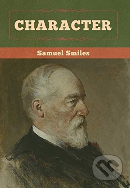Kniha: Character (Samuel Smiles). Bibliotech, 2020 Kniha: Character (Samuel Smiles). Bibliotech, 2020