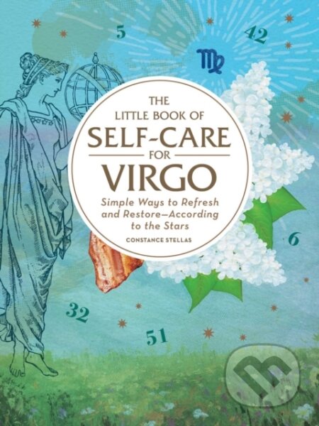 Kniha: The Little Book of Self-Care for Virgo (Constance Stellas). Adams Media, 2019 Kniha: The Little Book of Self-Care for Virgo (Constance Stellas). Adams Media, 2019