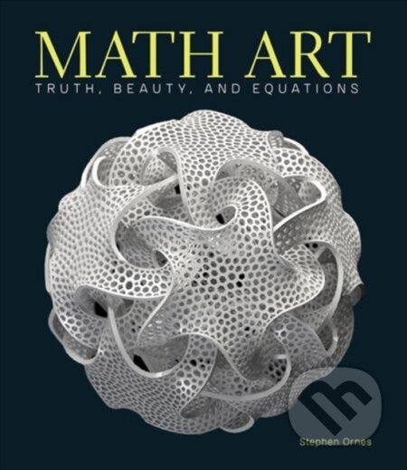 Kniha: Math Art (Stephen Ornes). , 2019 Kniha: Math Art (Stephen Ornes). , 2019