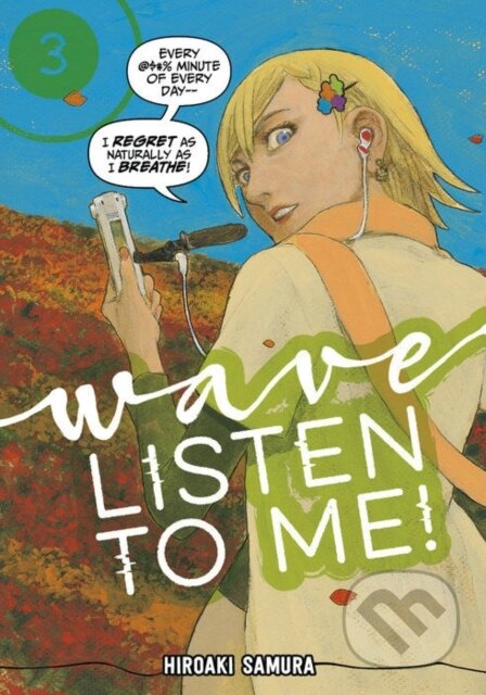 Kniha: Wave, Listen To Me! 3 (Hiroaki Samura). Kodansha Comics, 2020 Kniha: Wave, Listen To Me! 3 (Hiroaki Samura). Kodansha Comics, 2020