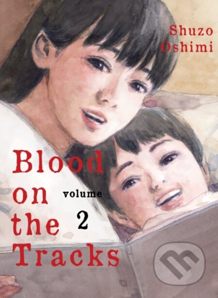 Kniha: Blood on the Tracks 2 (Shuzo Oshimi). , 2020 Kniha: Blood on the Tracks 2 (Shuzo Oshimi). , 2020