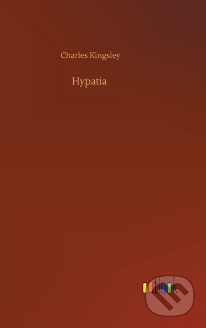Kniha: Hypatia (Charles Kingsley). Outlook, 2020 Kniha: Hypatia (Charles Kingsley). Outlook, 2020