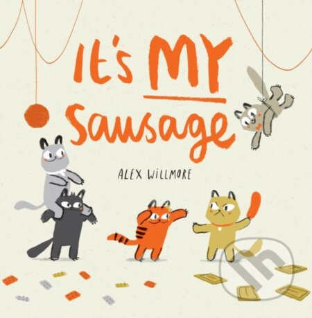 Kniha: It's MY Sausage (Alex Willmore). Maverick Arts Publishing, 2019 Kniha: It's MY Sausage (Alex Willmore). Maverick Arts Publishing, 2019
