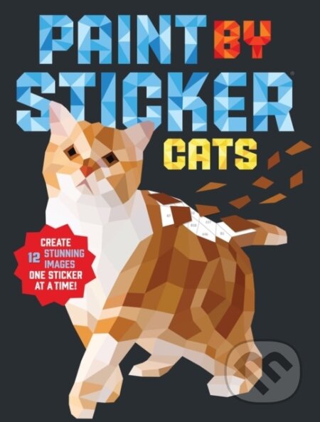 Kniha: Paint by Sticker: Cats (Workman Publishing). Workman Publishing, 2018 Kniha: Paint by Sticker: Cats (Workman Publishing). Workman Publishing, 2018