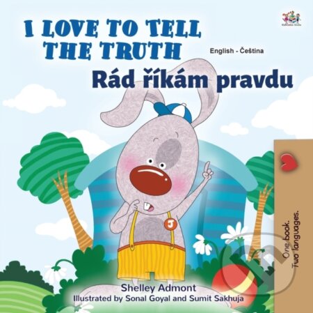 Kniha: I Love to Tell the Truth (English Czech Bilingual Book for Kids) (Kidkiddos Books a Shelley Admont). Kidkiddos, 2021 Kniha: I Love to Tell the Truth (English Czech Bilingual Book for Kids) (Kidkiddos Books a Shelley Admont). Kidkiddos, 2021