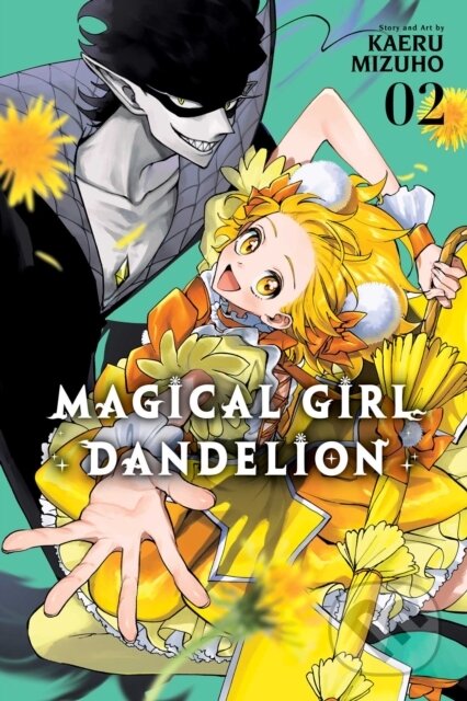 Kniha: Magical Girl Dandelion, Vol. 2 (Kaeru Mizuho). Viz Media, 2026 Kniha: Magical Girl Dandelion, Vol. 2 (Kaeru Mizuho). Viz Media, 2026