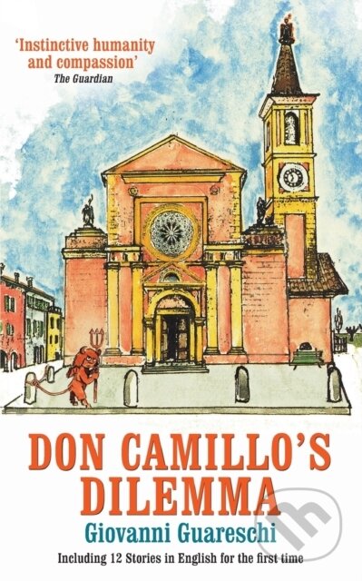 Kniha: Don Camillo's Dilemma (Giovanni Guareschi a Piers Dudgeon). , 2019 Kniha: Don Camillo's Dilemma (Giovanni Guareschi a Piers Dudgeon). , 2019