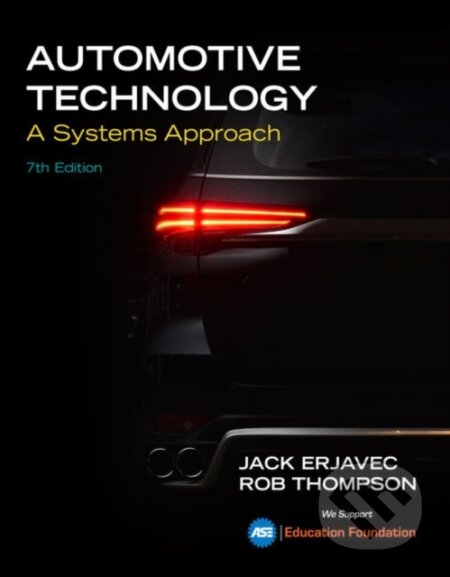 Kniha: Automotive Technology (Jack ) Erjavec a Rob Thompson). Delmar Cengage Learning, 2019 Kniha: Automotive Technology (Jack ) Erjavec a Rob Thompson). Delmar Cengage Learning, 2019