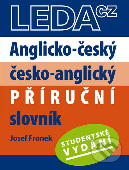 Kniha: Anglicko-český, česko-anglický příruční slovník (Josef Fronek). Leda, 2013 Kniha: Anglicko-český, česko-anglický příruční slovník (Josef Fronek). Leda, 2013