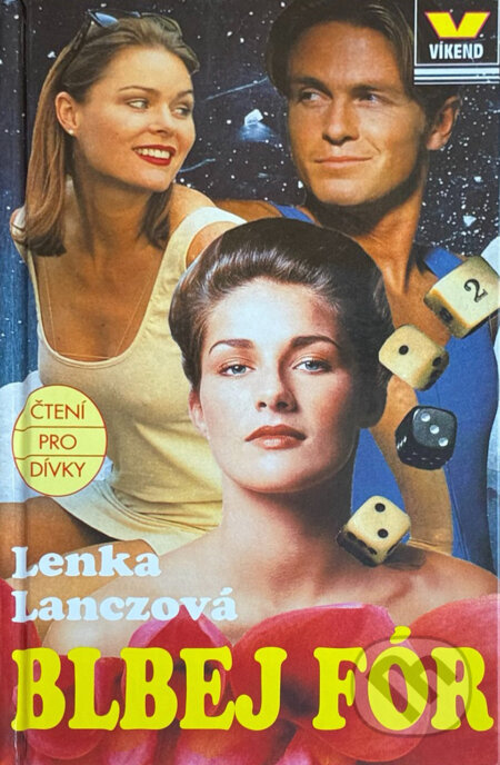 Kniha: Blbej fór (Lenka Lanczová). , 2005 Kniha: Blbej fór (Lenka Lanczová). , 2005