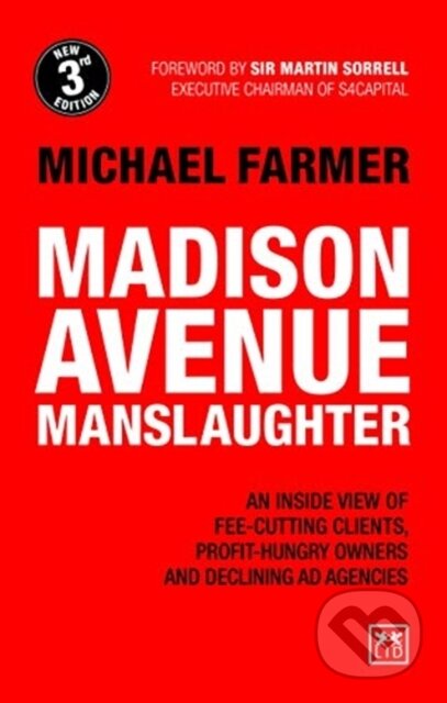 Kniha: Madison Avenue Manslaughter (Michael Farmer). LID Publishing, 2019 Kniha: Madison Avenue Manslaughter (Michael Farmer). LID Publishing, 2019