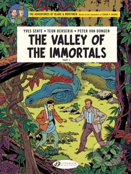 Kniha: Blake & Mortimer Vol. 26: The Valley of the Immortals Part 2 - The Thousanth Arm of the Mekong (Peter Van Dongen a Yves Sente). Cinebook Ltd, 2019 Kniha: Blake & Mortimer Vol. 26: The Valley of the Immortals Part 2 - The Thousanth Arm of the Mekong (Peter Van Dongen a Yves Sente). Cinebook Ltd, 2019