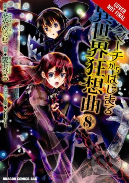 Kniha: Death March to the Parallel World Rhapsody, Vol. 8 (manga) (Ayamegumu Ayamegumu, Rochelle Gancio, Jenny McKeon a Hiro Ainana). Yen Press, 2019 Kniha: Death March to the Parallel World Rhapsody, Vol. 8 (manga) (Ayamegumu Ayamegumu, Rochelle Gancio, Jenny McKeon a Hiro Ainana). Yen Press, 2019