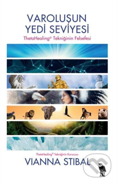 Kniha: Thetahealing - Varolusun Yedi Seviyesi (Vianna Stibal a Serap ?akir ?zcan). , 2019 Kniha: Thetahealing - Varolusun Yedi Seviyesi (Vianna Stibal a Serap ?akir ?zcan). , 2019