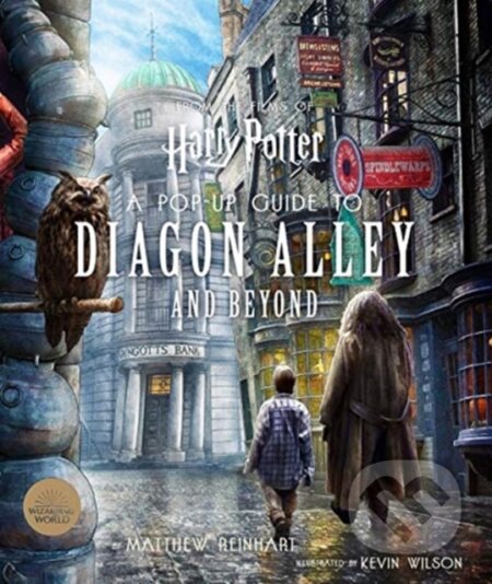 Kniha: Harry Potter: A Pop-Up Guide to Diagon Alley and Beyon (Matthew Reinhart). Titan Books, 2020 Kniha: Harry Potter: A Pop-Up Guide to Diagon Alley and Beyon (Matthew Reinhart). Titan Books, 2020
