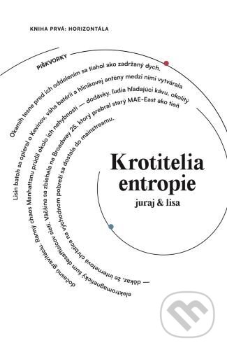 Kniha: Krotitelia entropie (Juraj Bednár). Juraj Bednár, 2026 Kniha: Krotitelia entropie (Juraj Bednár). Juraj Bednár, 2026