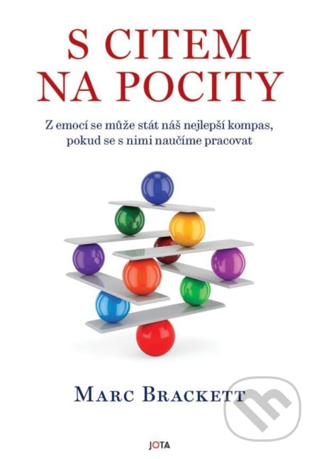Kniha: S citem na pocity (Marc Brackett). Jota, 2026 Kniha: S citem na pocity (Marc Brackett). Jota, 2026