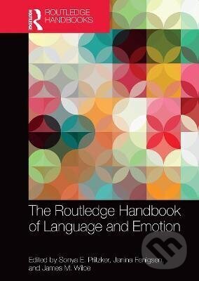 Kniha: Routledge Handbook of Language and Emotion (Sonya Pritzker). Taylor and Francis, 2023 Kniha: Routledge Handbook of Language and Emotion (Sonya Pritzker). Taylor and Francis, 2023
