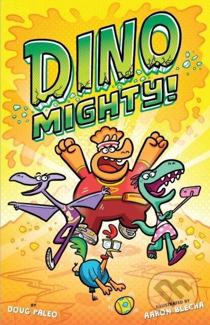 Kniha: Dinomighty!: Dinosaur Graphic Novel (Doug Paleo). Clarion Books, 2020 Kniha: Dinomighty!: Dinosaur Graphic Novel (Doug Paleo). Clarion Books, 2020