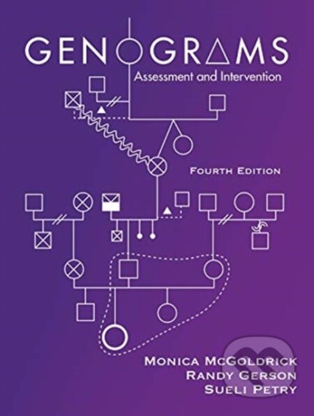 Kniha: Genograms (Monica, MA, MSW, PhD McGoldrick, Sueli, Ph.D. Petry, Randy a Ph.D. Gerson). WW Norton & Co, 2020 Kniha: Genograms (Monica, MA, MSW, PhD McGoldrick, Sueli, Ph.D. Petry, Randy a Ph.D. Gerson). WW Norton & Co, 2020