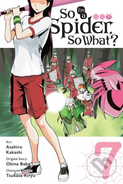 Kniha: So I'm a Spider, So What?, Vol. 7 (manga) (Asahiro Kakashi, Okina Baba a Bianca Pistillo). Yen Press, 2020 Kniha: So I'm a Spider, So What?, Vol. 7 (manga) (Asahiro Kakashi, Okina Baba a Bianca Pistillo). Yen Press, 2020