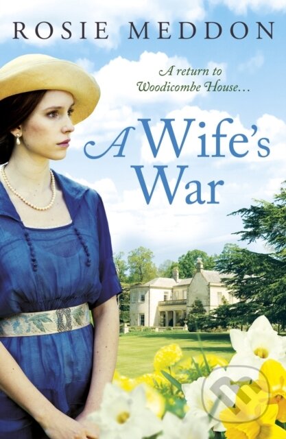 Kniha: A Wife's War (Rosie Meddon). Canelo, 2020 Kniha: A Wife's War (Rosie Meddon). Canelo, 2020