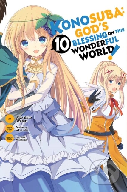 Kniha: Konosuba: God's Blessing on This Wonderful World!, Vol. 10 (manga) (Kevin Steinbach, Rochelle Gancio, Natsume Akatsuki a Masahito Watari). Yen Press, 2020 Kniha: Konosuba: God's Blessing on This Wonderful World!, Vol. 10 (manga) (Kevin Steinbach, Rochelle Gancio, Natsume Akatsuki a Masahito Watari). Yen Press, 2020
