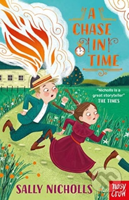 Kniha: A Chase In Time (Sally Nicholls). Nosy Crow, 2020 Kniha: A Chase In Time (Sally Nicholls). Nosy Crow, 2020