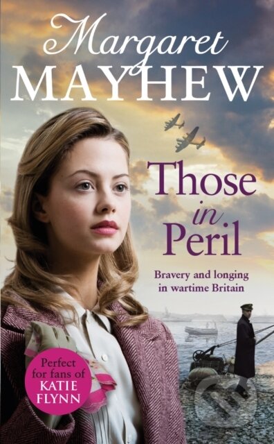 Kniha: Those In Peril (Margaret Mayhew). Corgi Books, 2020 Kniha: Those In Peril (Margaret Mayhew). Corgi Books, 2020