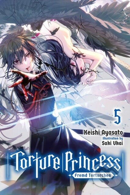 Kniha: Torture Princess: Fremd Torturchen, Vol. 5 (light novel) (Keishi Ayasato). Yen Press, 2020 Kniha: Torture Princess: Fremd Torturchen, Vol. 5 (light novel) (Keishi Ayasato). Yen Press, 2020