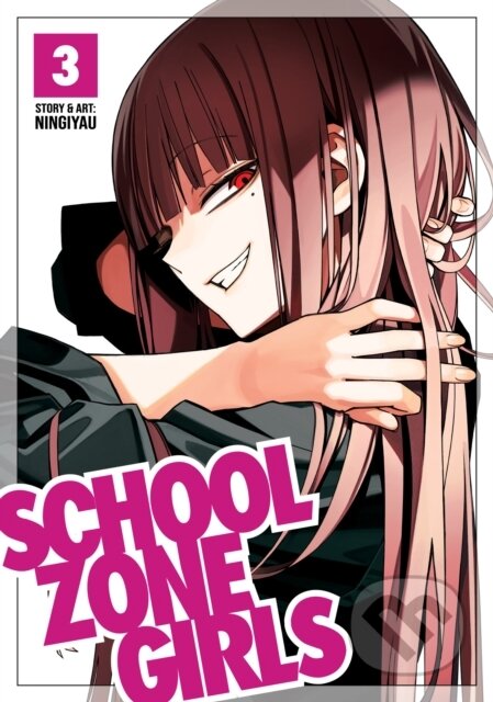 Kniha: School Zone Girls Vol. 3 (Ningiyau). Seven Seas, 2021 Kniha: School Zone Girls Vol. 3 (Ningiyau). Seven Seas, 2021