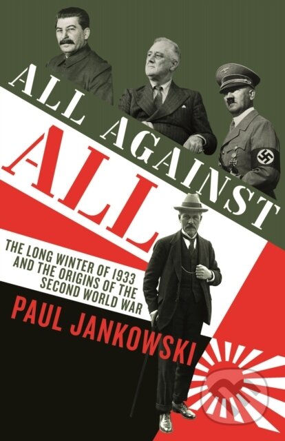 Kniha: All Against All (Paul Jankowski). Profile Books, 2021 Kniha: All Against All (Paul Jankowski). Profile Books, 2021