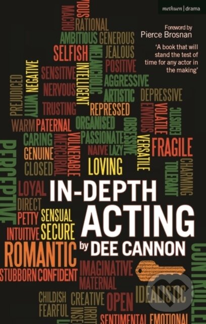 Kniha: In-Depth Acting (Dee Cannon). Methuen Drama, 2021 Kniha: In-Depth Acting (Dee Cannon). Methuen Drama, 2021