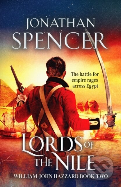 Kniha: Lords of the Nile (Jonathan Spencer). Canelo, 2021 Kniha: Lords of the Nile (Jonathan Spencer). Canelo, 2021