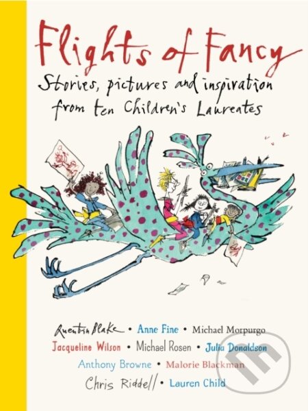 Kniha: Flights of Fancy (Quentin Et Al Blake). Walker books, 2019 Kniha: Flights of Fancy (Quentin Et Al Blake). Walker books, 2019