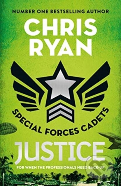 Kniha: Special Forces Cadets 3: Justice (Chris Ryan). Hot Key, 2019 Kniha: Special Forces Cadets 3: Justice (Chris Ryan). Hot Key, 2019