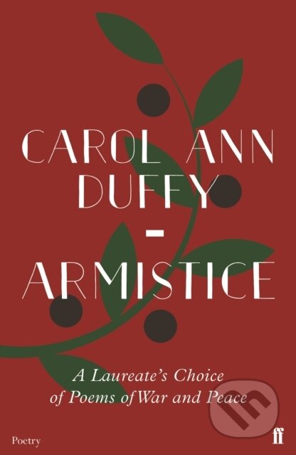 Kniha: Armistice (Carol Ann Duffy). Faber and Faber, 2019 Kniha: Armistice (Carol Ann Duffy). Faber and Faber, 2019