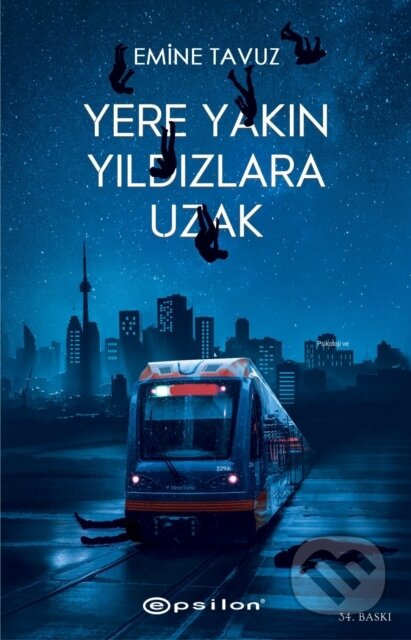 Kniha: Yere Yakin Yildizlara Uzak (Emine Tavuz a Asli Tun? Yilmazg??). , 2019 Kniha: Yere Yakin Yildizlara Uzak (Emine Tavuz a Asli Tun? Yilmazg??). , 2019