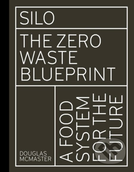 Kniha: Silo (Douglas Mcmaster). Leaping Hare Press, 2019 Kniha: Silo (Douglas Mcmaster). Leaping Hare Press, 2019