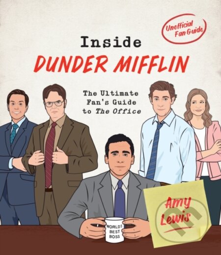 Kniha: Inside Dunder Mifflin (Amy Lewis). Smith Street Books, 2019 Kniha: Inside Dunder Mifflin (Amy Lewis). Smith Street Books, 2019
