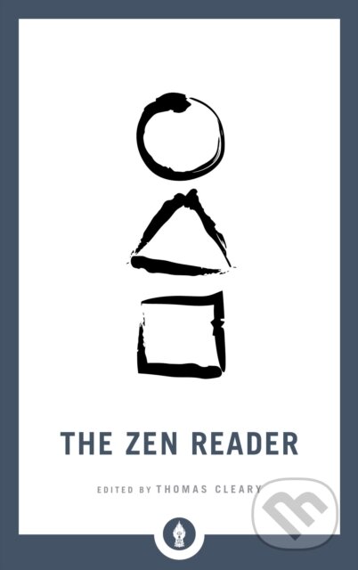 Kniha: The Zen Reader (Thomas Cleary). , 2019 Kniha: The Zen Reader (Thomas Cleary). , 2019
